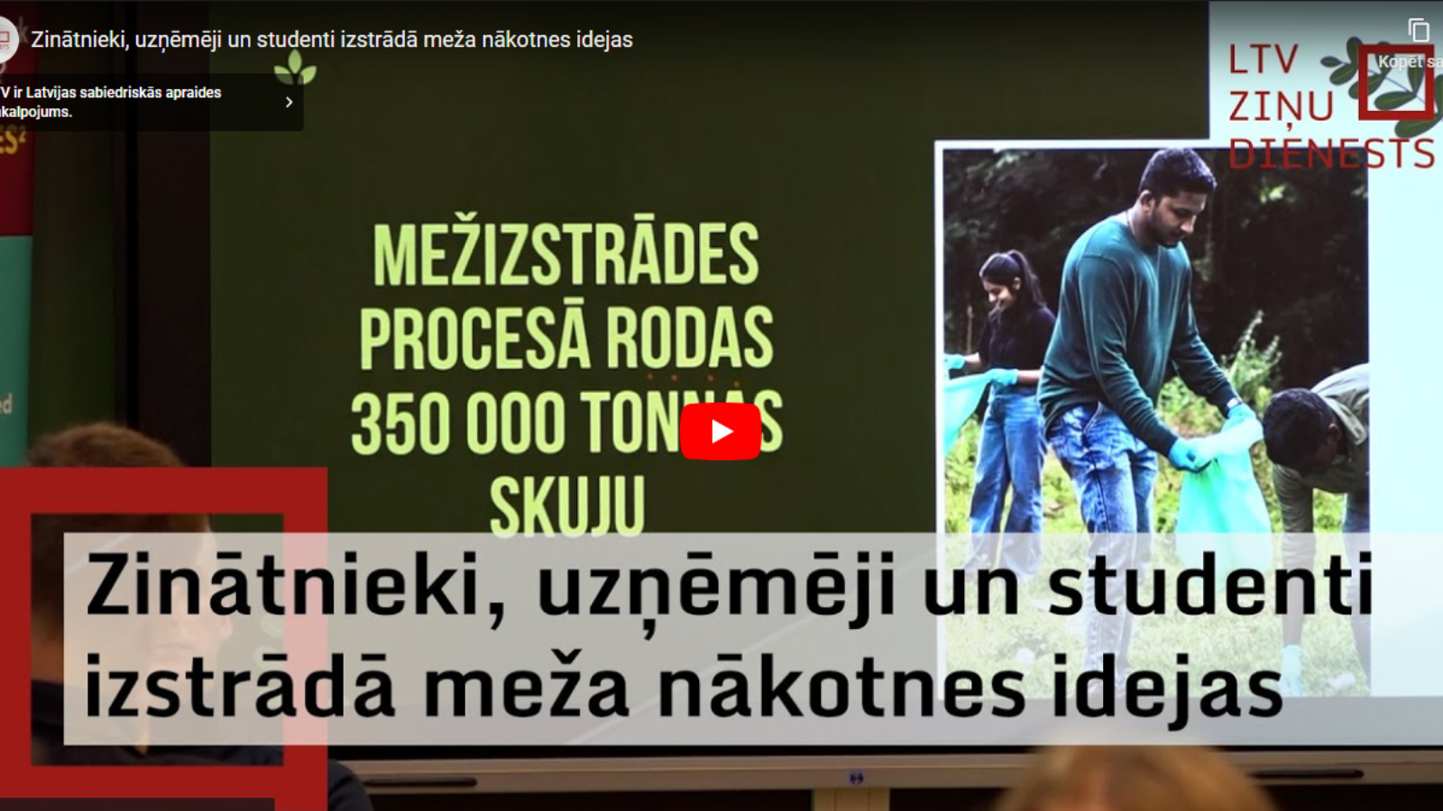 Zinātnieki, uzņēmēji un studenti izstrādā meža nākotnes idejas