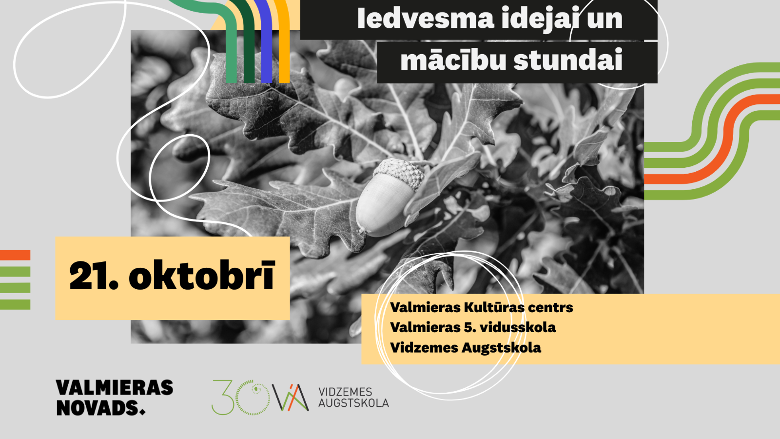 Vidzemes Augstskola un Valmieras novada pašvaldība organizēs konferenci pedagogiem “Iedvesma idejai un mācību stundai”