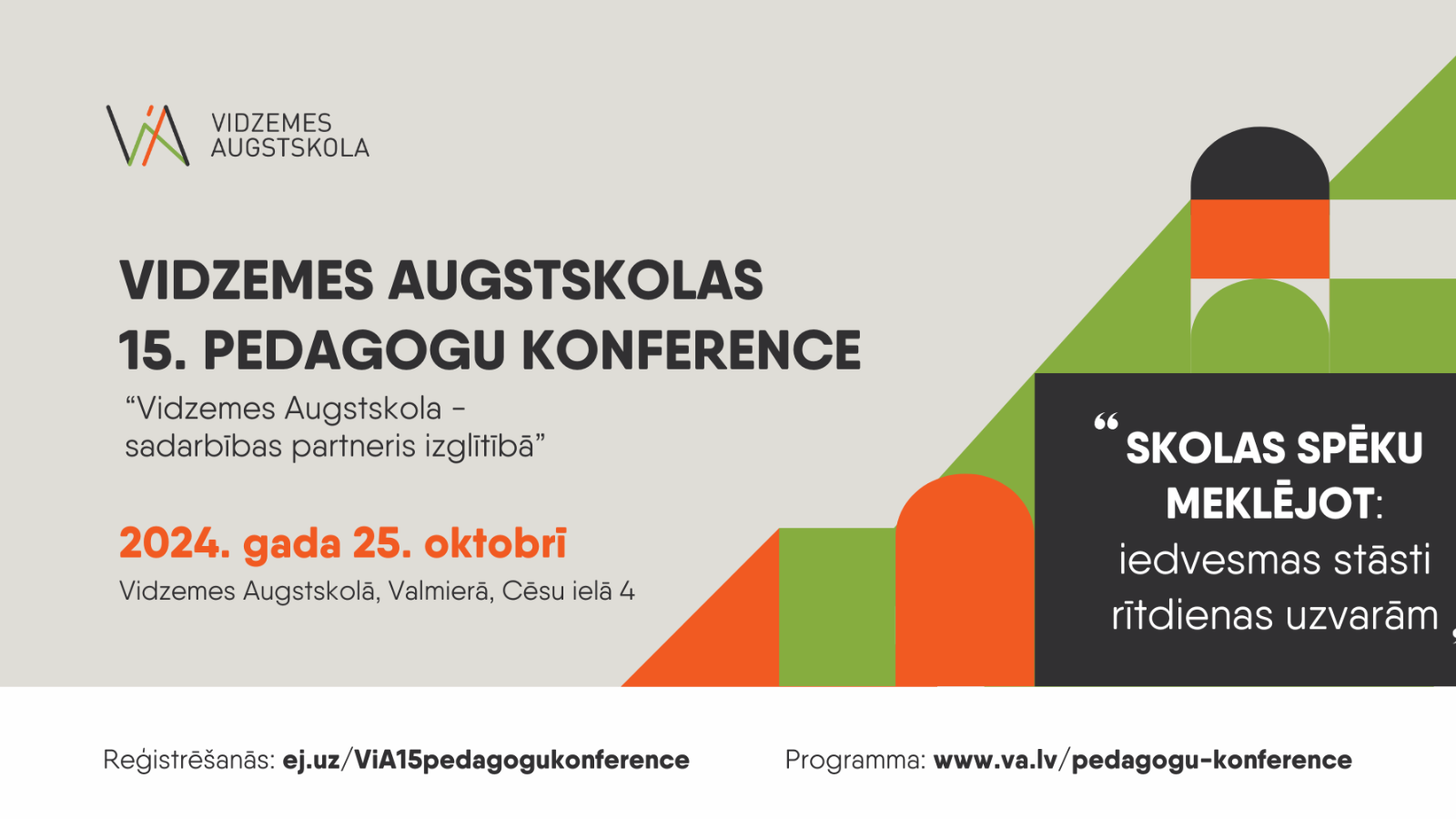 25. oktobrī notiks ikgadējā pedagogu konference “Vidzemes Augstskola – sadarbības partneris izglītībā”