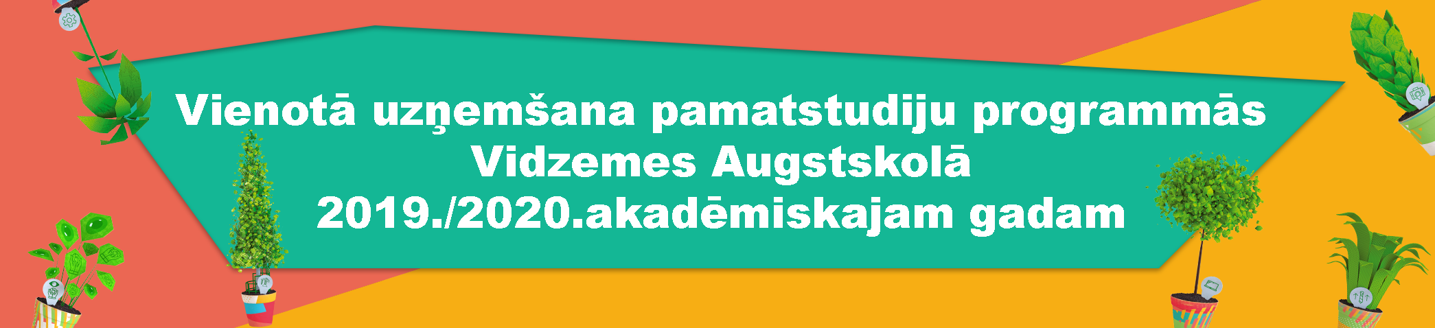 Vienotā uzņemšana pamatstudiju programmās